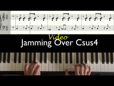 Tutorial for Keyboard Players On Using Csus4 Over Different Bass Notes For Comping and Soloing